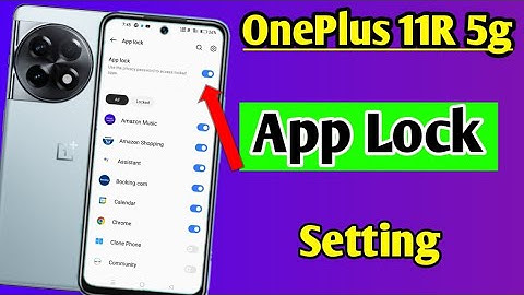 OnePlus 11r 5g me app lock kaise lagaye | how to lock apps in OnePlus 11r 5g