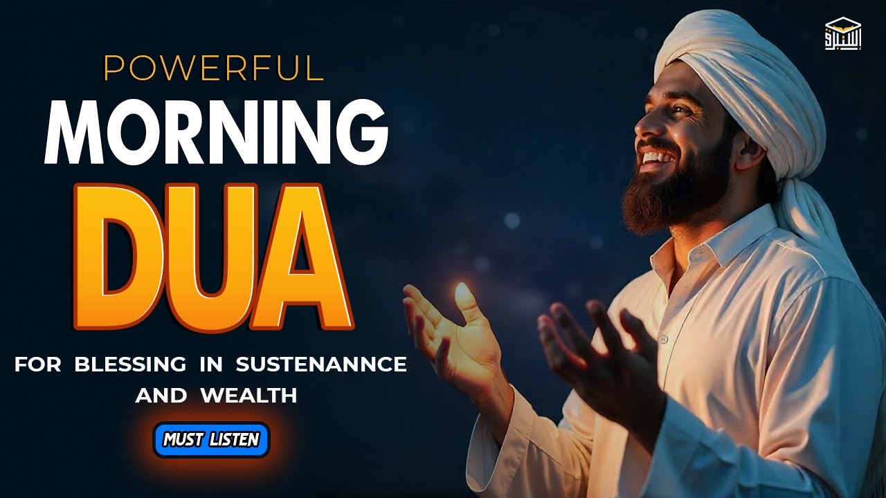 Morning DUA for Success, Rizq & Protection 🌄 | Begin Your Day with Divine Barakah | Istabraq TV