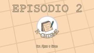 K-CHISME con Cande y Mirko - Podcast - 2°do Episodio