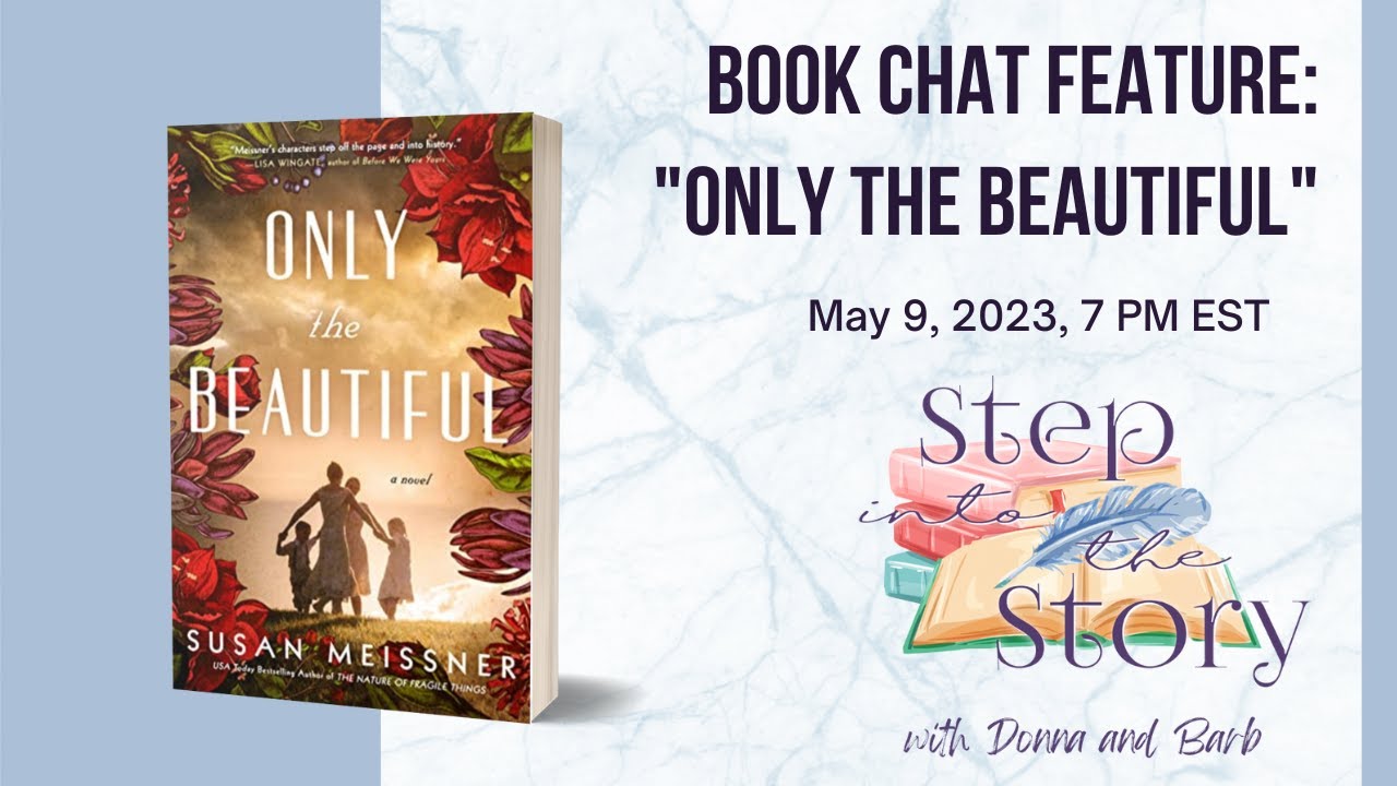 Step Into the Story Book Chat Only the Beautiful by