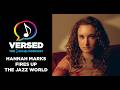 Hannah Marks Fires Up the Jazz World | VERSED: ASCAP Podcast EP 47