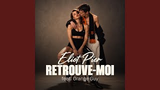 Retrouve-moi (feat. Orange Guy)