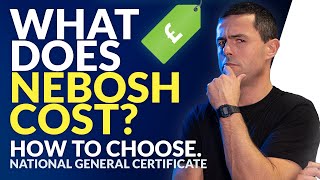 How Much Does A NEBOSH General Certificate COST? How To Choose Which Is Best For YOU!
