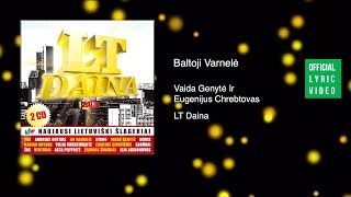 Vaida Genytė ir Eugenijus Chrebtovas - Baltoji Varnele