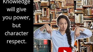 Knowledge will give power .But Character respect.#spokenenglish talentenglishclasses