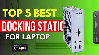 top 5 best docking station for laptop 2024 | gear thermy