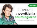 COVID-19 a powikłania neurologiczne