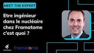 Être ingénieur dans le nucléaire chez @Framatome  - MEET THE EXPERT screenshot 4