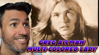 Gregg Allman - Multi-Colored Lady (REACTION) First Time Hearing It
