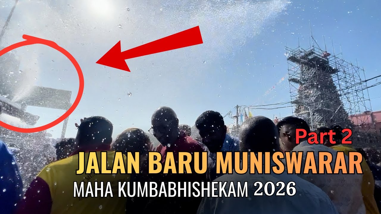 Jalan Baru Muniswarar ~ MAHA KUMBABHISHEKAM 2026 ~ Celebration Every 12 Years Once