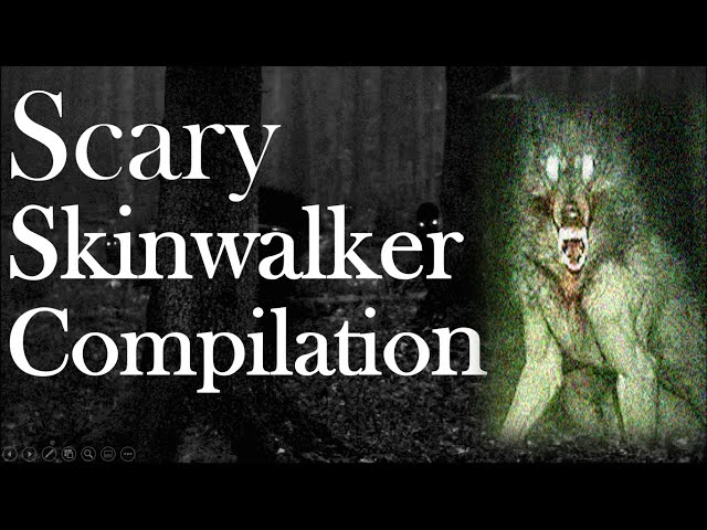 Skinwalker Stories Mega Compilation class=