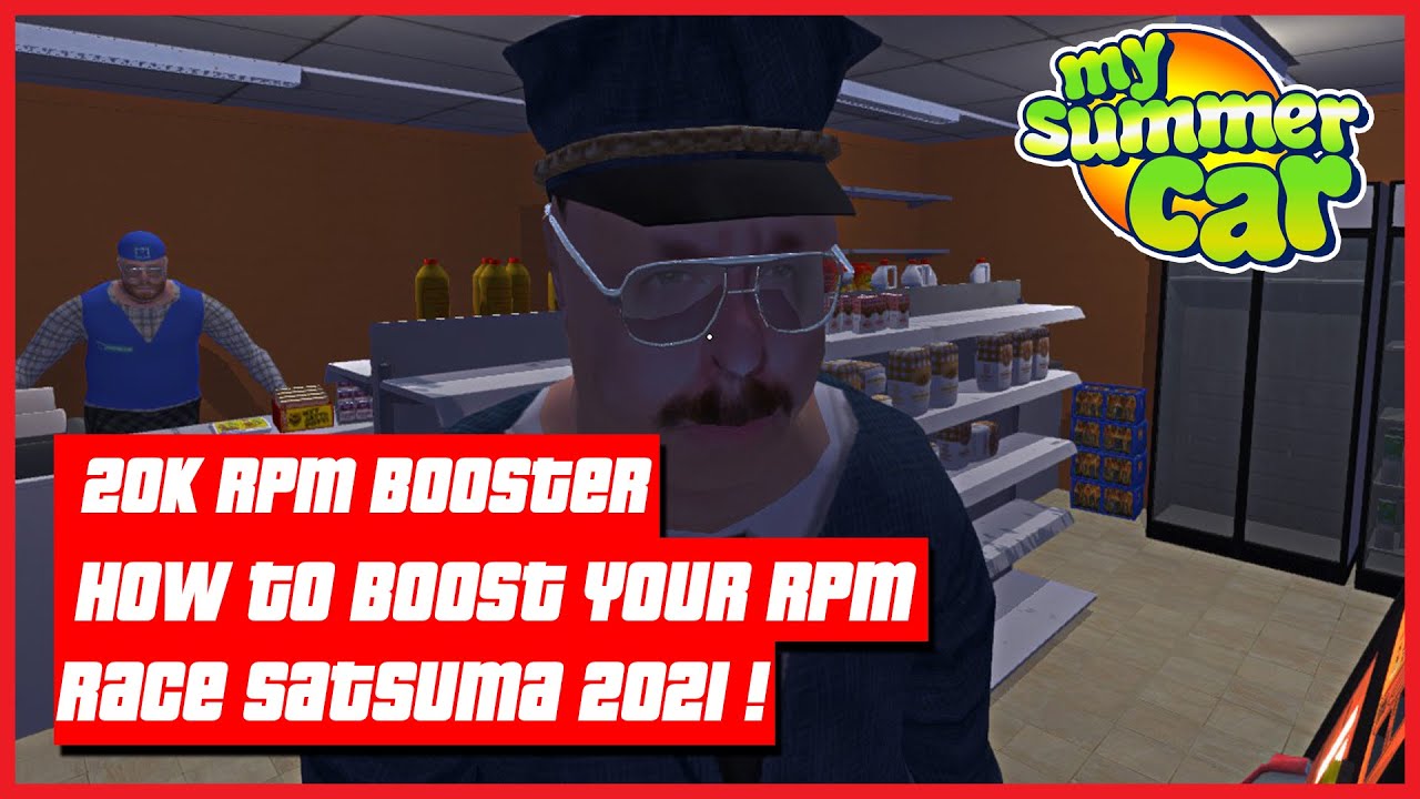 My Summer Car How To Boost Your RPM Race Satsuma 2021! Ogygia Vlogs