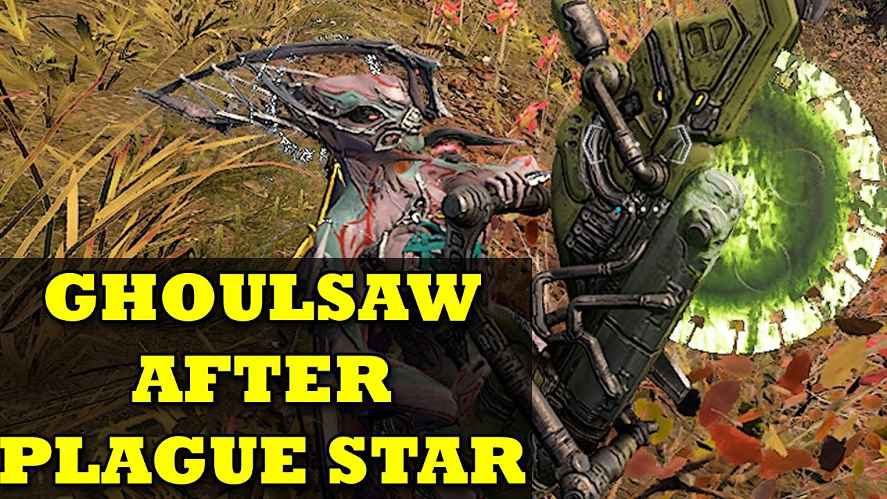 How You Can Farm The Ghoulsaw And Stance After Plague Star In Warframe