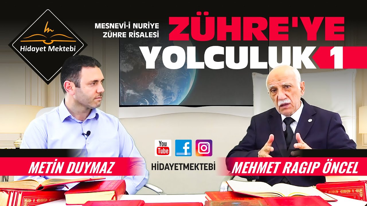 Mesnevî-i Nuriye - Zühre - Mehmet Ragıp Öncel - Metin Duymaz - Zühre'ye Yolculuk - 1