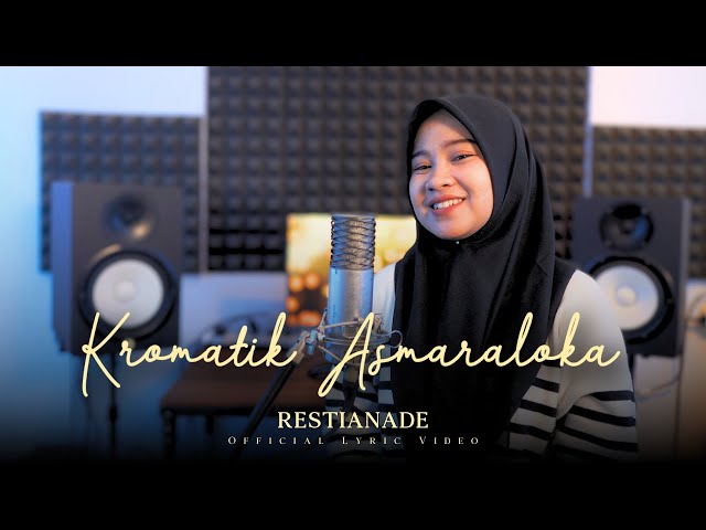 Restianade - Kromatik Asmaraloka (Official Lyric Video) class=