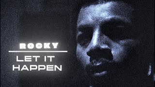 Rocky Let It Happen