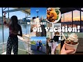 what i eat on vacation // weekend in my life
