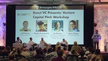 VRLA Summer Expo 2016: Boost VC Presents, Venture Capital Pitch Workshop