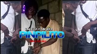 King Feste Feat Mr Jota, Pinpilito