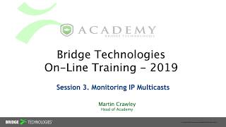 Bridgetech's Online Training Course. Session 3: Adding and configuring Multicasts