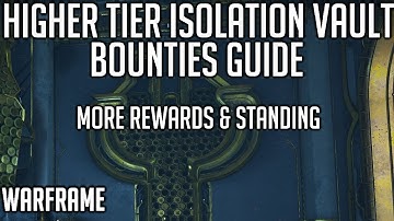 T2/T3 Isolation Vault Bounties Guide - MORE Rewards & Standing | Warframe