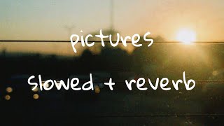 Seafret - Pictures (slowed + reverb)