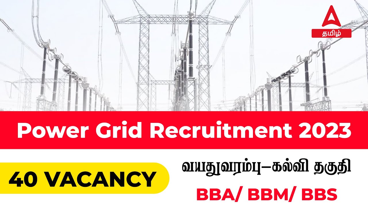 Power Grid Recruitment 2023 Released 40+ Vacancies Power Grid