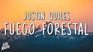 Justin Quiles - Fuego Forestal (Lyrics/Letra)