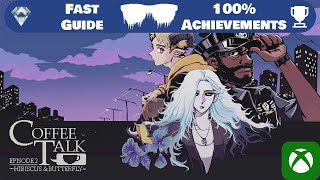 Coffee Talk Episode 2: Hibiscus and Butterfly - | Fast Achievements Guide | 1000GS