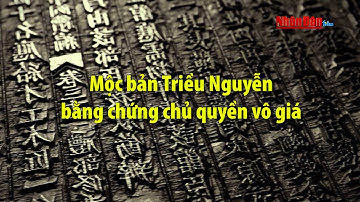 Mộc bản Triều Nguyễn - bằng chứng chủ quyền vô giá | Phim tài liệu và Điện ảnh Nhân dân