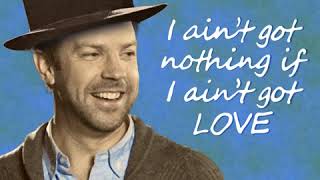 Famous Jason Sudeikis - I ain't got nothing if I ain't got love FULL SONG SNL Profile