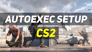 CS2 - Autoexec Setup Guide