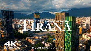 TIRANA Albania 🇦🇱 Drone Aerial 4K | 1 Hour Film of the Capital of Shqipëria 2024 #tirana