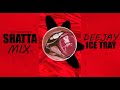 Shatta mix  best shatta mix 20232024  dj ice tray