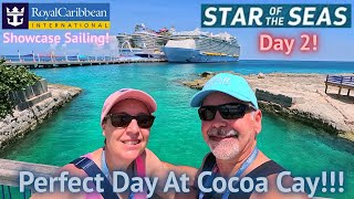 Star of the Seas - Day 2!! | Perfect Day at CocoaCay!! | Showcase Cruise! | Dinner at Hooked!!