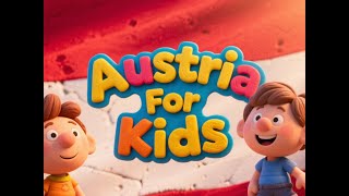 Austria For Kids | Austria Geography | Austrian Culture | Vienna For Kids | Salzburg Kids Facts
