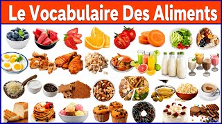 Découvrons Les Aliments En Français | 5000 Mots Essentiels | Niveau A1-A2 / French Food Vocabulary🥘