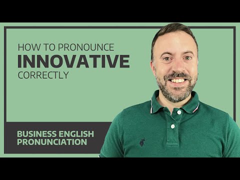 How to pronounce innovative correctly - Business English Pronunciation