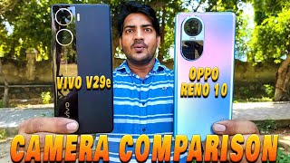 Vivo V29e vs Oppo Reno 10 Camera Test | Oppo Reno 10 vs Vivo V29e Camera Comparison
