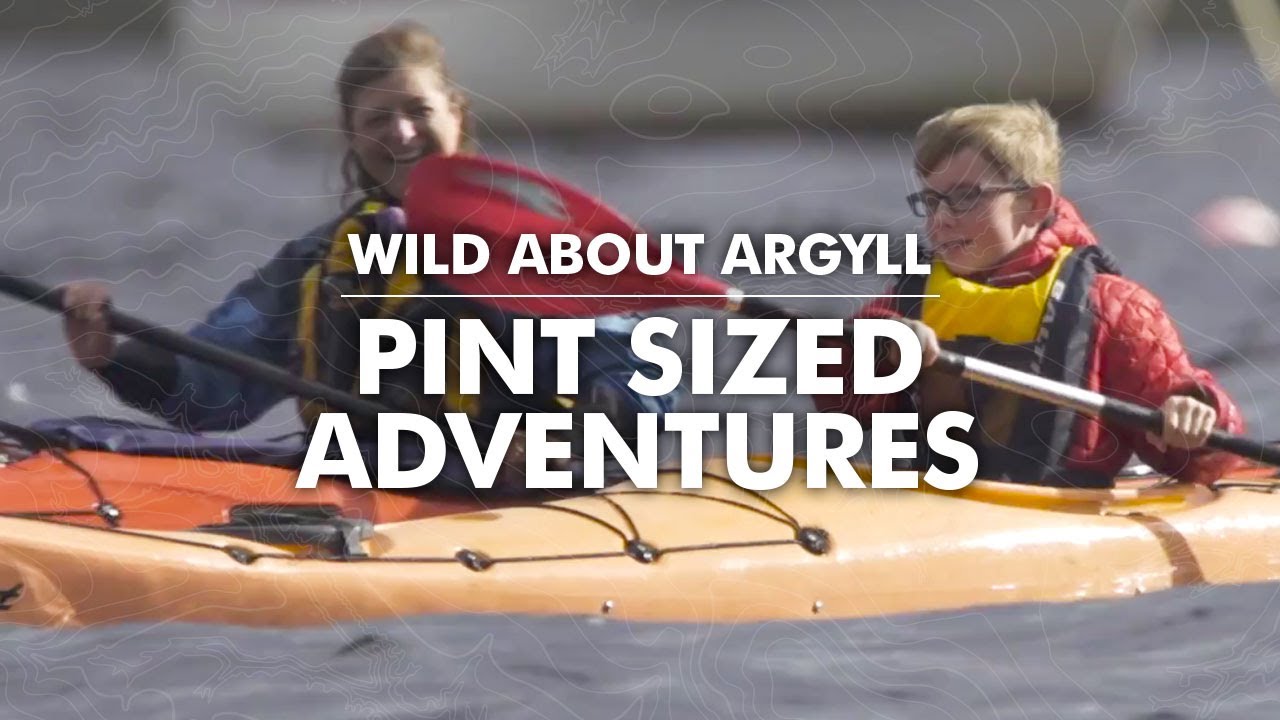 Wild About Argyll - Pint Sized Adventures