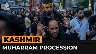 Shia Muslims hold Muharram procession in Kashmir after ban | Al Jazeera Newsfeed