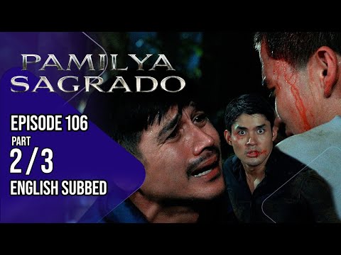 Pamilya Sagrado | Episode 106 (2/3) | (w/ English Subtitles)