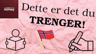 Hva Du TRENGER For Å Lære Norsk