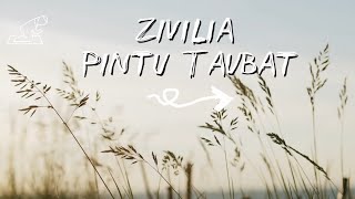 Zivilia – Pintu Taubat | Lirik Lagu | Lagu Religi Penuh Makna & Menyentuh Hati Zivilia – Pintu Taubat | Lirik Lagu | Lagu Religi Penuh Makna & Menyentuh Hati
