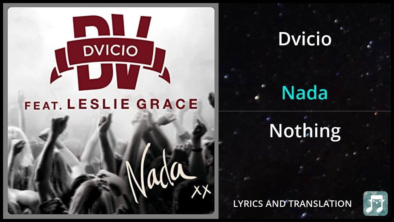 Dvicio - Nada Lyrics English Translation - ft Leslie Grace - Dual Lyrics English and Spanish