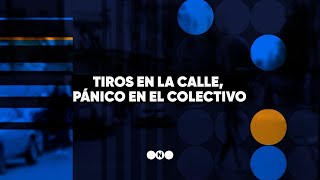 TIROS en la CALLE, PÁNICO en el COLECTIVO - Telefe Noticias