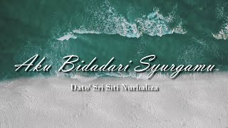 Aku Bidadari Syurgamu - Dato' Sri Siti Nurhaliza (OST 7 Hari Mencintaiku 2) Lirik