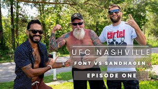 Farms, AirBnB's, and Stranger Danger // Prelude to UFC Nashville - Font vs Sandhagen // Episode 1