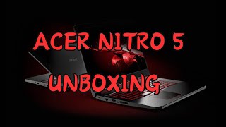 Acer Nitro 5 Unboxing