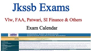 Jkssb Exam Calendar | Vlw, FAA, Patwari & Other Exams | Aspirants Demoralized